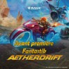 Vendredi 07/02/2025 - 19h00 Avant-Première Magic "Aetherdrift" MTG