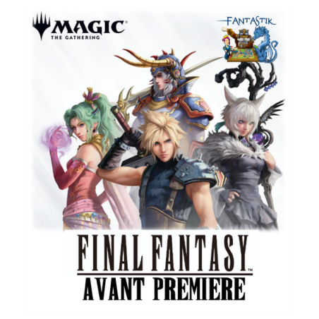 Samedi 07/06/2025 - 14h Avant-Première Magic "Final Fantasy"